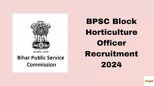 BPSC Block Horticulture Officer Recruitment 2024 Online Apply reviews on sarkariclerks