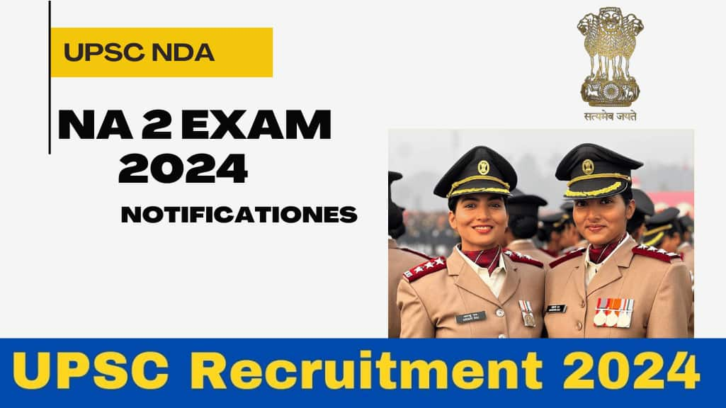 UPSC National Defence Academy & Naval Academy NDA NA Second Examination 2024 Apply Online for 404 Post | bihar government job portal details on sarkariclerks