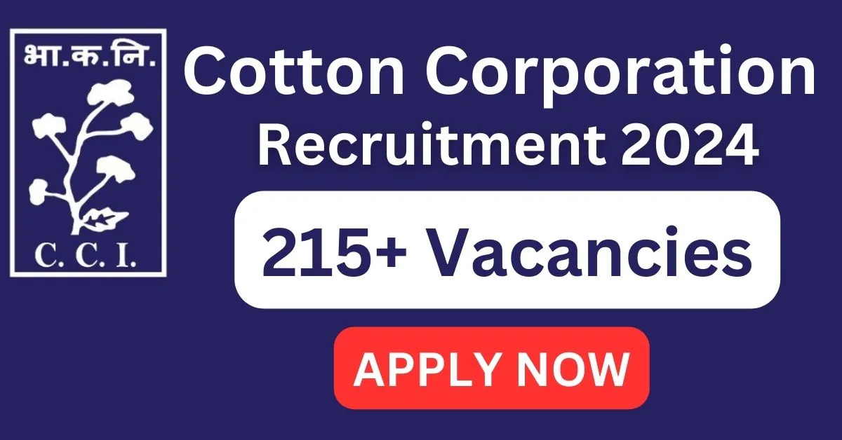 Cotton Corporation of India Recruitment 2024 Apply Online for 214 Junior Commercial Executive, Junior Assistant and Other Post, government job portal details sarkariclerks