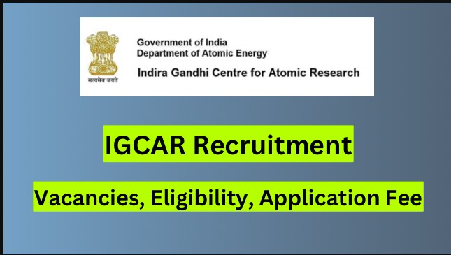 IGCAR Recruitment 2024, portal details on sarkariclerks