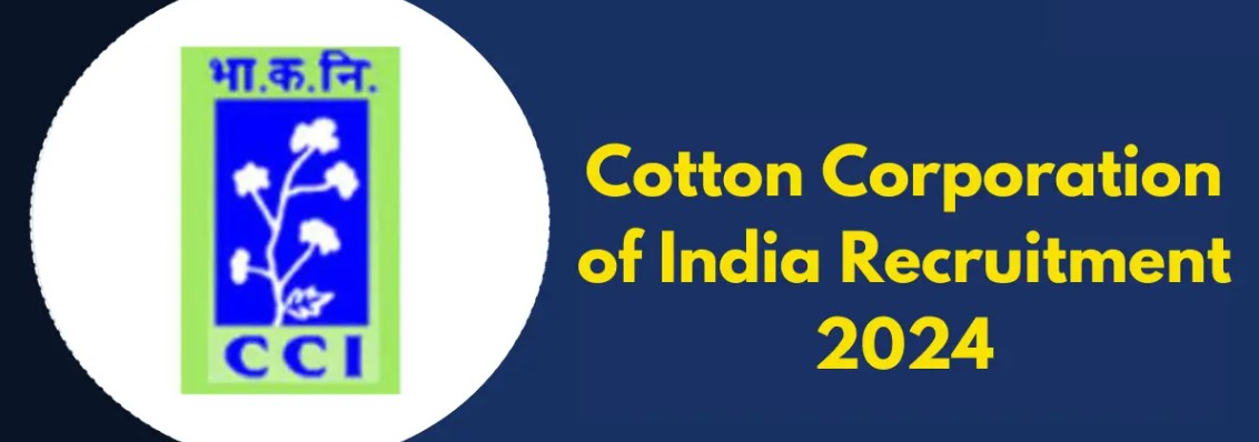 Cotton Corporation of India Recruitment 2024 Apply Online for 214 Junior Commercial Executive, Junior Assistant and Other Post, government job portal details sarkariclerks