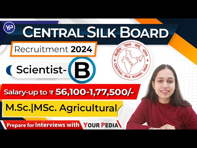 Central Silk Board Scientist B Online Form 2024, government job portal details on sarkariclerks.