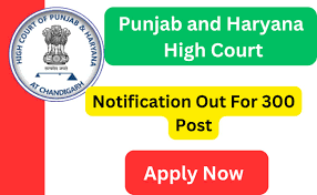 Punjab and Haryana High Court Peon Recruitment 2024: Apply Online for 300 Post, government job portal details on sarkariclerks.